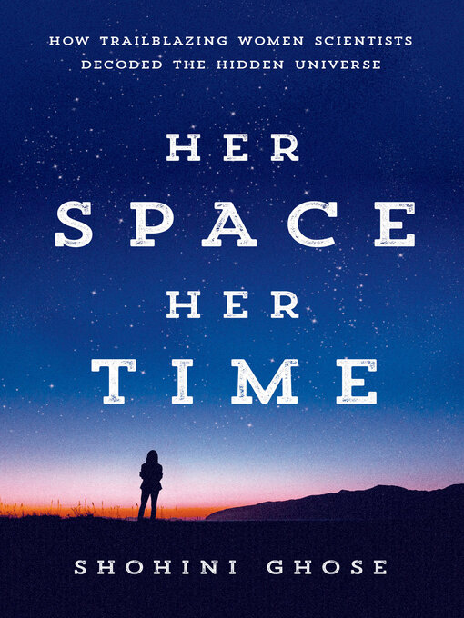 Title details for Her Space, Her Time by Shohini Ghose - Wait list